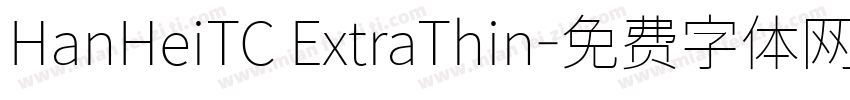 HanHeiTC ExtraThin字体转换